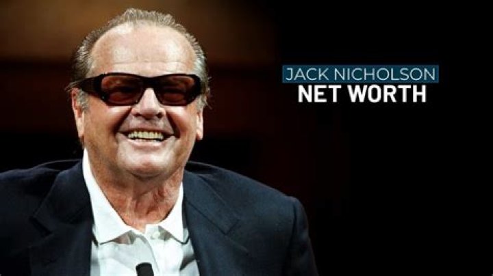 Jack Nicholson Net Worth How Much Is Jack Nicholson Worth?