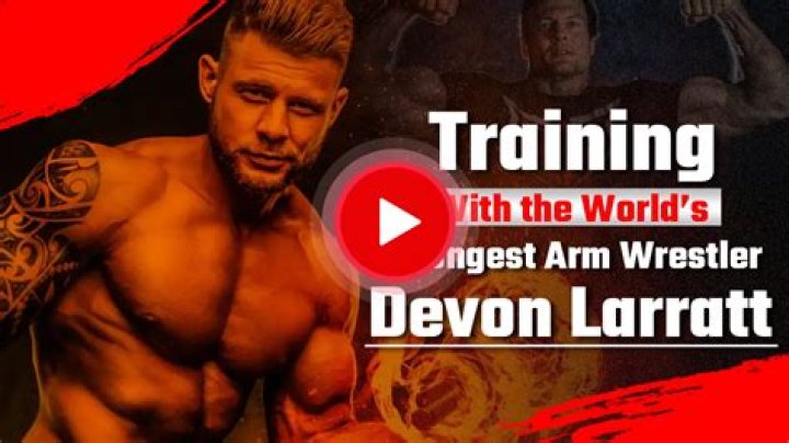 Training W/ Worlds Strongest Arm Wrestler Devon Larratt YouTube